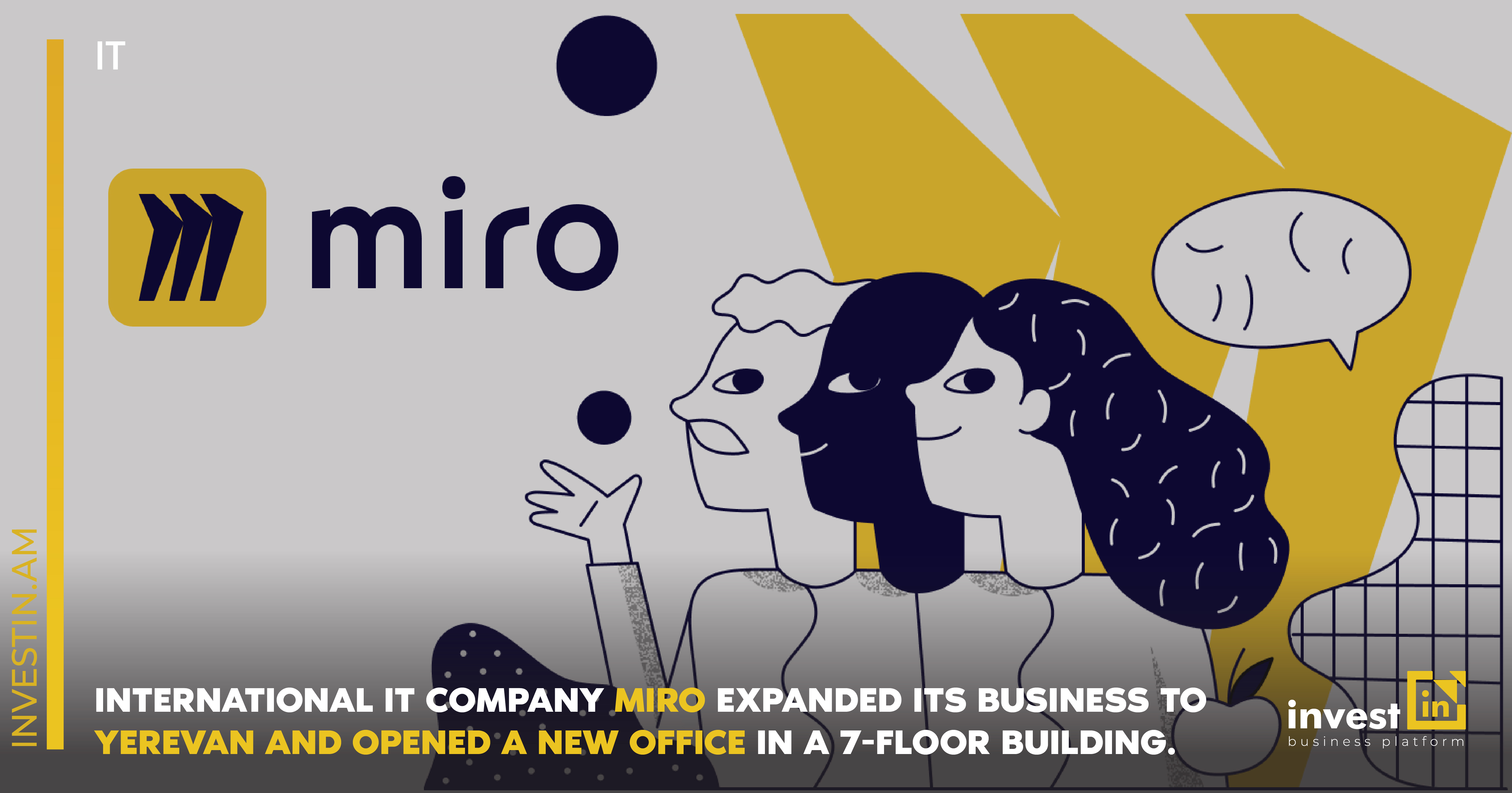 International IT company Miro expanded its business to Yerevan and opened a  new office in a 7-floor building
